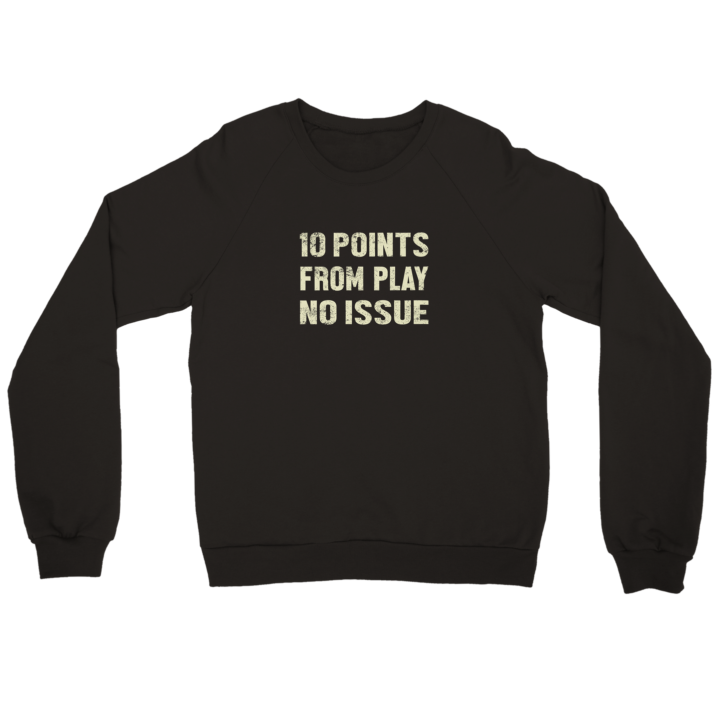 10 Points Premium Unisex Sweatshirt